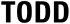 TODD